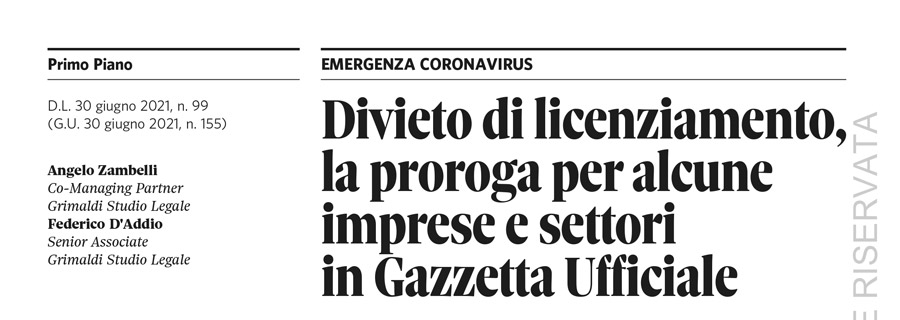 Divieto di licenziamento, la proroga per alcune imprese e settori in Gazzetta Ufficiale